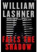 LASHNER, WILLIAM - Falls the Shadow