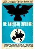 SERVAN-SCHREIBER, JEAN-JACQUES - The American Challenge