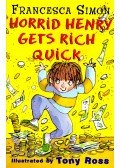 Francesca Simon - Horrid Henry Gets Rich Quick