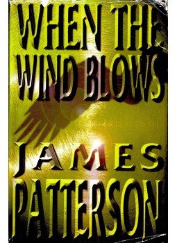 James Patterson - When the Wind Blows James Patterson - When the Wind Blows, 1998 antikvár könyv