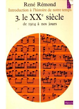 RÉMOND, RENÉ - Introduction a l'histoire de notre temps – 3. Le XX siecle de 1914 a nos jours, null 1974 antikvár könyv