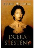 Isabel Allende - Dcera štěstěny