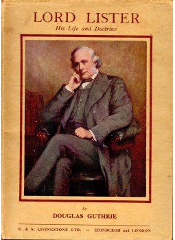 GUTHRIE, DOUGLAS - Lord Lister – His Life and Doctrine GUTHRIE, DOUGLAS - Lord Lister – His Life and Doctrine, null 1949 antikvár könyv