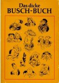 Wilhelm Busch - Das dicke Busch-Buch