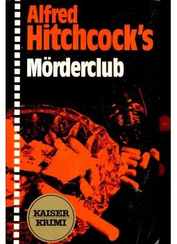 Hitchcock, Alfred - Mörderclub Hitchcock, Alfred - Mörderclub, New York 1969 antikvár könyv