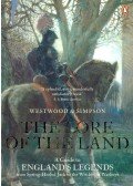 WESTWOOD, JENNIFER – SIMPSON, JACQUELIN - The Lore of the Land – A Guide to England's Legends