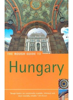 Richardson, Dan, Longley, Norm, Hebbert, Charles - The Rough guide to Hungary Richardson, Dan, Longley, Norm, Hebbert, Charles - The Rough guide to Hungary, null 2005 antikvár könyv