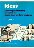 Jones, Leo - Ideas – Speaking  and listening activities for upper-intermediate students