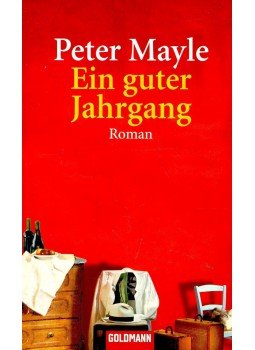 Mayle, Peter - Ein guter Jahrgang Mayle, Peter - Ein guter Jahrgang, null 2006 antikvár könyv