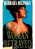 Barbara Delinsky - A Woman Betrayed