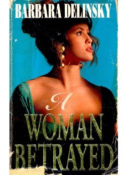 Barbara Delinsky - A Woman Betrayed Barbara Delinsky - A Woman Betrayed, null 1992 antikvár könyv
