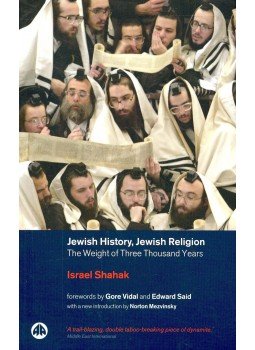 SHAHAK, ISRAEL - Jewish History, Jewish Religion – The Weight of Three Thousand Years, null 2002 antikvár könyv