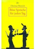 BITTRICH, DIETMAR - Böse Sprüche für jeden Tag