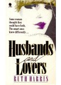 HARRIS, RUTH - Husbands and Lovers