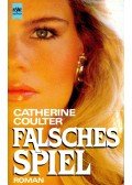 Coulter, Catherine - Falsches Spiel