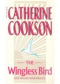 Cookson, Catherine - The Wingless Bird
