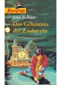 BELLAIRS, JOHN - Das Geheimnis der Zauberuhr
