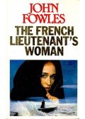John Fowles - The French Lieutenant's Woman