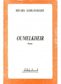 KADRA-HADJADJI, HOUARIA - Oumelkheir, null 1989 antikvár könyv