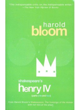BLOOM, HAROLD - Shakespeare's Henry IV (parts one and two) BLOOM, HAROLD - Shakespeare's Henry IV (parts one and two), null 2004 antikvár könyv