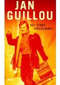GUILLOU, JAN - Det stora avslöjandet
