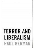 BERMAN, PAUL - Terror and Liberalism