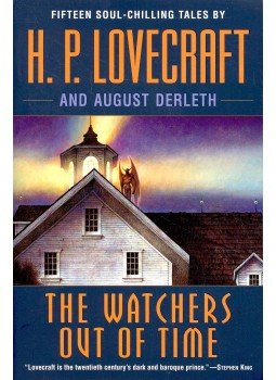 Howard Phillips Lovecraft - The Watchers Out of Time Howard Phillips Lovecraft - The Watchers Out of Time, null 2008 antikvár könyv