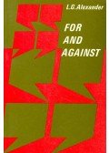 Alexander,L. G. - For and Against