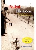Charles Gati - Failed Illusions
