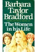 Barbara Taylor BRADFORD - The Women in His Life