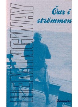 Hemingway, Ernest - Öar i strömmen Hemingway, Ernest - Öar i strömmen, null 1985 antikvár könyv