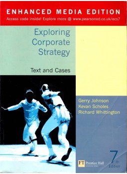 JOHNSON, GERRY – SCHOLES, KEVAN – WHITTINGTON, RICHARD - Exploring Corporate Strategy – Text and Cases JOHNSON, GERRY – SCHOLES, KEVAN – WHITTINGTON, RICHARD - Exploring Corporate Strategy – Text and Cases, null 2006 antikvár könyv