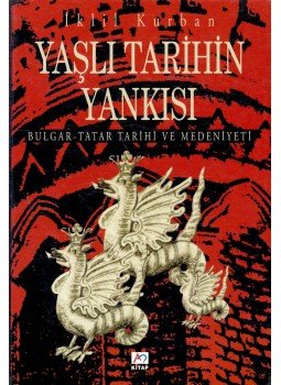 KURBAN, IKLIL YRD. DOC. Dr. - Yasli Tarihin Yankisi – Bulgar-Tatar Tarihi ve Medeniyeti, null 1998 antikvár könyv
