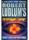 Robert Ludlum,Philip Shelby - The Cassandra Compact