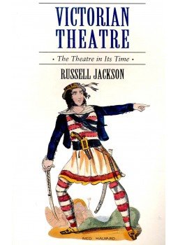JACKSON, RUSSEL - Victorian Theatre - The Theatre in Its Time JACKSON, RUSSEL - Victorian Theatre - The Theatre in Its Time, null 1994 antikvár könyv