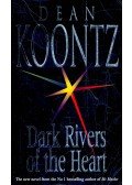 Dean, Koontz - Dark Rivers of the Heart