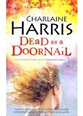 Charlaine Harris - Dead as a Doornail