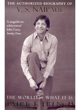 French, Patrick - The World is What It Is – The Authorized Biography of V. S. Naipaul, null 2008 antikvár könyv