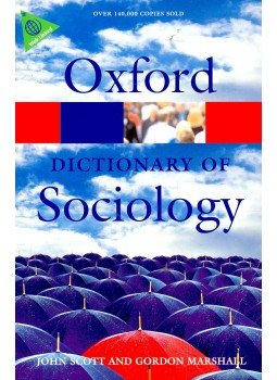 SCOTT, JOHN - MARSHALL, GORDON (editors) - Oxford Dictionary of Sociology SCOTT, JOHN - MARSHALL, GORDON (editors) - Oxford Dictionary of Sociology, null 2009 antikvár könyv