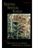 JENKIN, MICHAEL R, M, - HARRIS, LAURENCE R, - Seeing Spatial Form