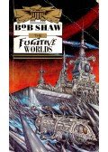 SHAW, BOB - The Fugitive Worlds