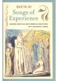 JAY, MARTIN - Songs of Experience – Modern American and European Variations on a Universal Theme
