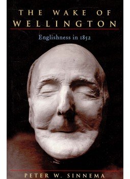 SINNEMA, PETER W, - The Wake of Wellington, null 2006 antikvár könyv