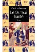Gaston Leroux - Le fauteuil hanté