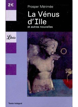 Prosper Mérimée - La Vénus d'Ille et autres nouvelles Prosper Mérimée - La Vénus d'Ille et autres nouvelles, null 2004 antikvár könyv