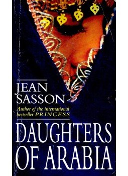 Jean Sasson - Daughters of Arabia Jean Sasson - Daughters of Arabia, null 1996 antikvár könyv