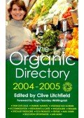LITCHFIELD, CLIVE (ed) - The Organic Directory 2004-2005