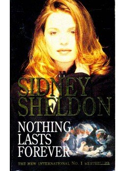 Sidney Sheldon - Nothing Lasts Forever Sidney Sheldon - Nothing Lasts Forever, London 1995 antikvár könyv