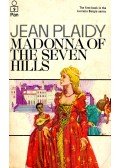 Plaidy, Jean - Madonna of the Seven Hills