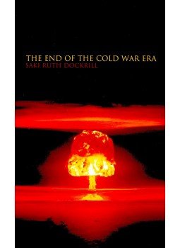 DOCKRILL, SAKI RUTH - The End of the Cold War Era DOCKRILL, SAKI RUTH - The End of the Cold War Era, null 2005 antikvár könyv